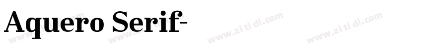 Aquero Serif字体转换